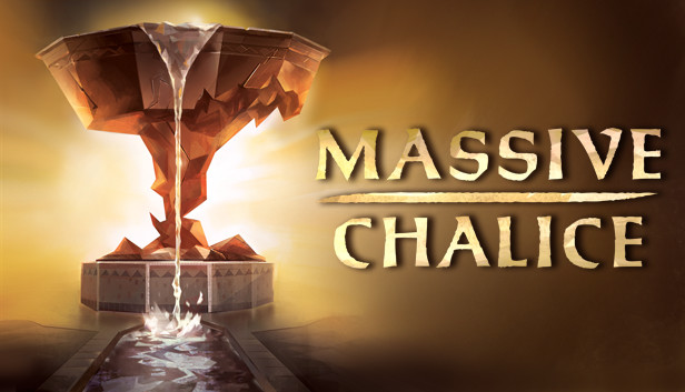 MASSIVE CHALICE