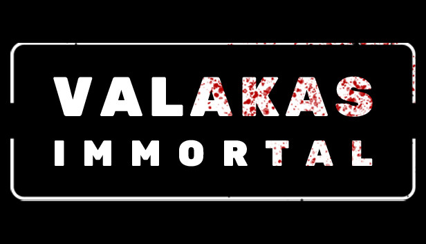 VALAKAS: Immortal