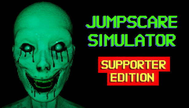 Jumpscare Simulator: Deluxe Supporter Edition