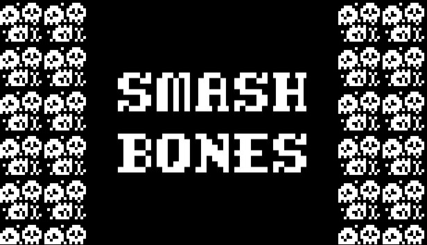 Smash Bones