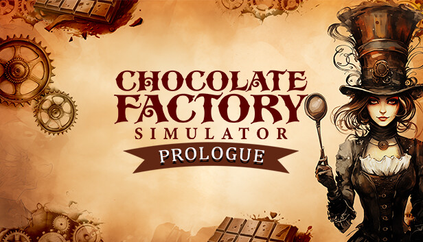 Chocolate Factory Simulator: Prologue