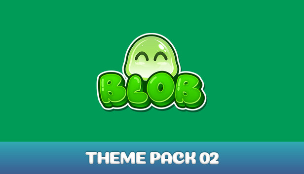 Blob : Theme Pack 02