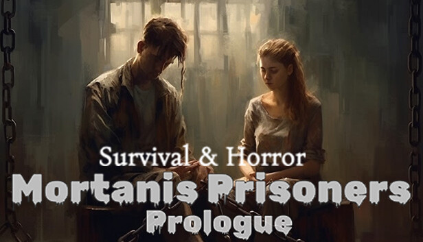 Survival & Horror: Mortanis Prisoners Prologue