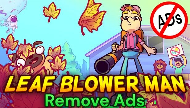 Leaf Blower Man – usuń reklamy