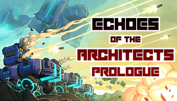 Echoes of the Architects: Prologue