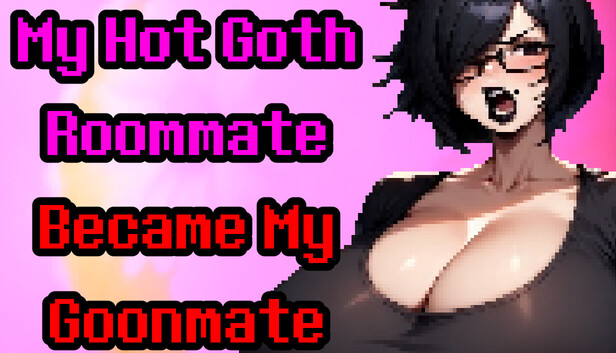 My Hot Goth Roommate Became My Goonmate