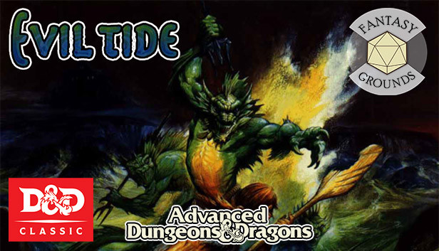 Fantasy Grounds - D&D Classics: Evil Tide (2E)