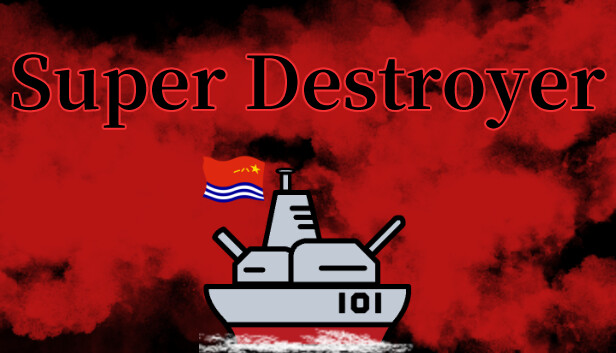 Super Destroyer - 大驱