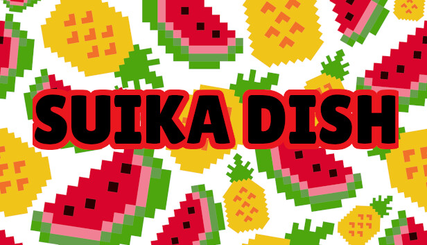 SUIKA DISH