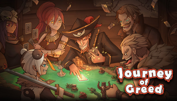 Journey of Greed
