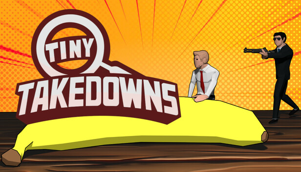 Tiny Takedowns