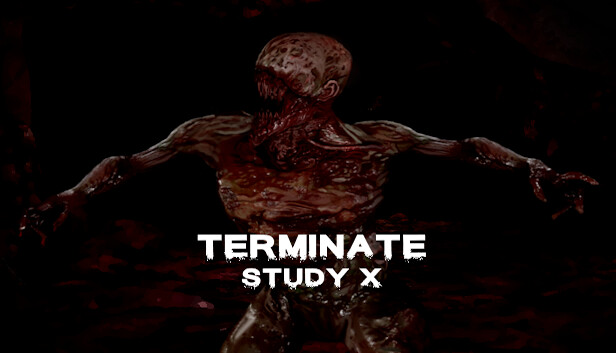 Terminate: Study X