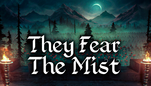 They Fear The Mist