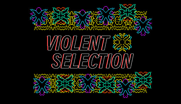 Violent Selection