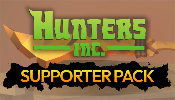 Hunters Inc - Supporter Pack