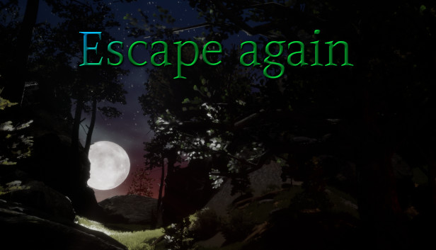 Escape again