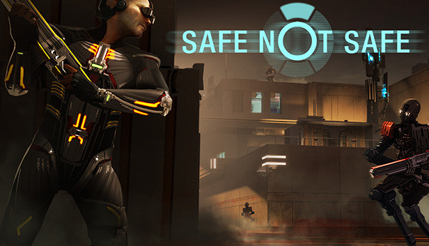 Safe Not Safe