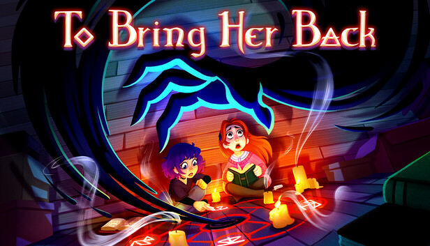 To Bring Her Back