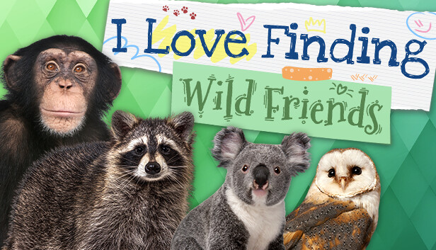 I Love Finding Wild Friends