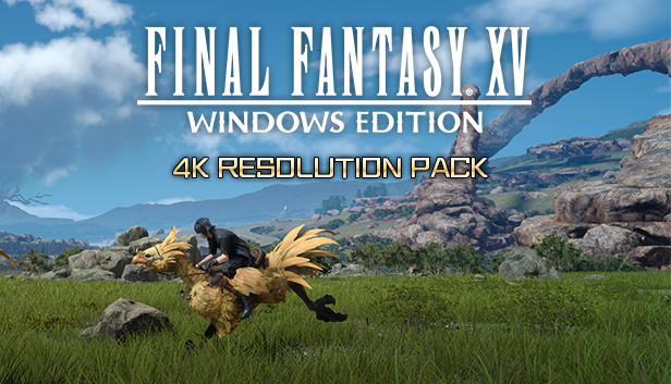 FFXV WINDOWS EDITION 4K Resolution Pack