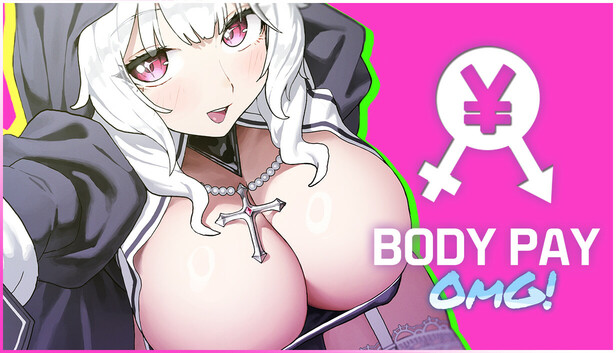 Body Pay "OMG! The girl with the big titties is too hitting on me!"