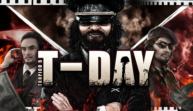 Tropico 5 - T-Day