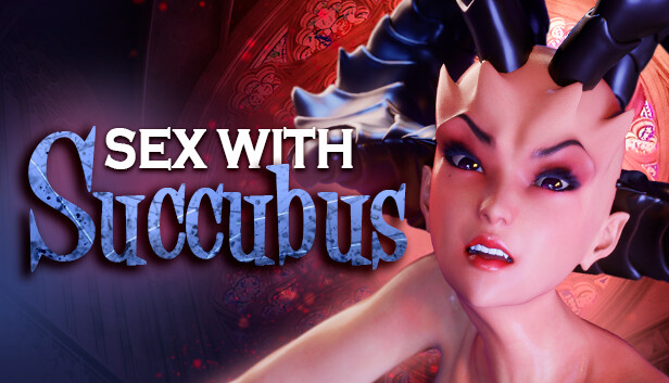 Sex with Succubus ❤️‍