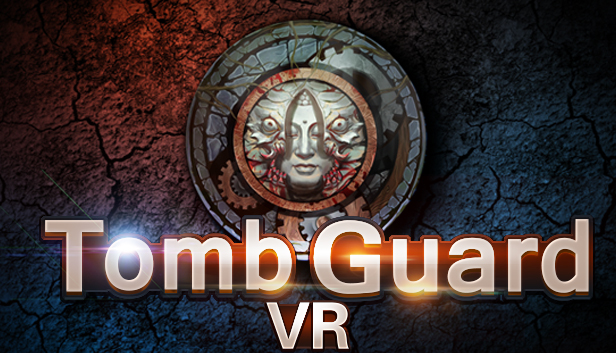 Tomb Guard VR