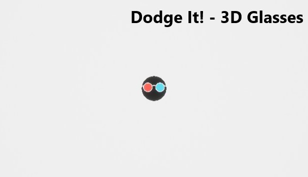 Dodge It! - 3D Glasses