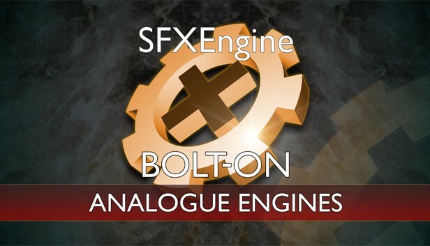 SFXEngine Bolt-on: Analogue Engines