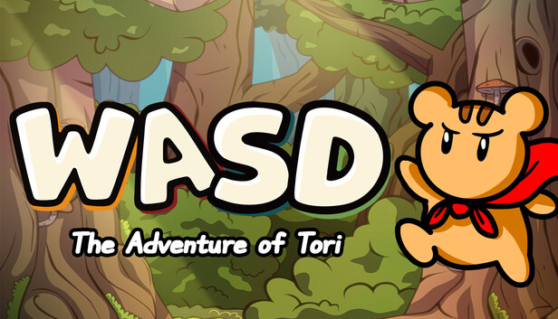 WASD : The Adventure of Tori