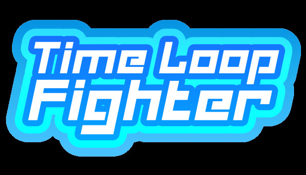 Time Loop Fighter