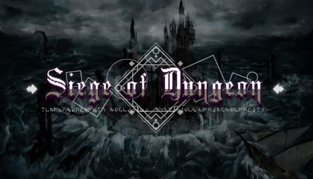 Siege of Dungeon