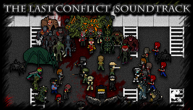 The Last Conflict - Soundtrack Pt.1