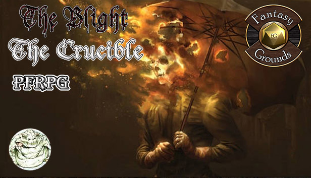 Fantasy Grounds - The Blight: The Crucible (PFRPG)