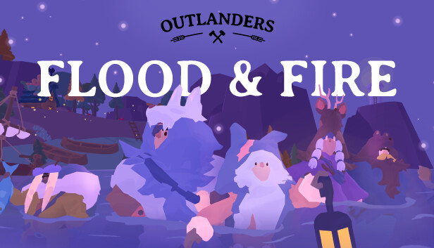 Outlanders - Flood and Fire