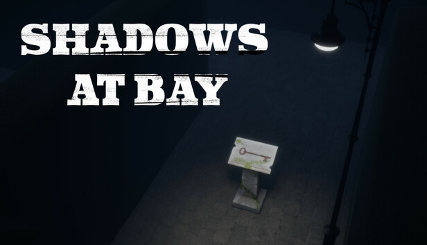Shadows At Bay