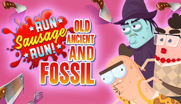 Run Sausage Run: Old, Ancient and Fossil