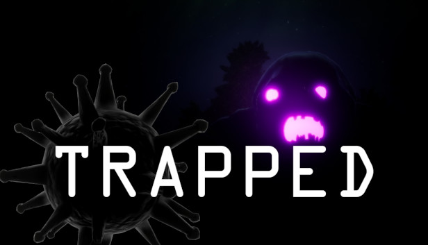 TRAPPED