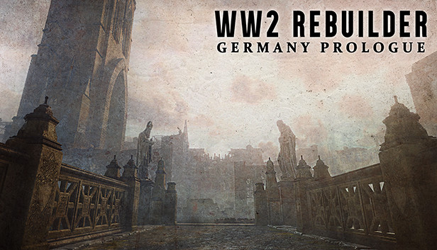 WW2 Rebuilder: Germany Prologue
