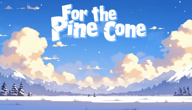 For the pine cone