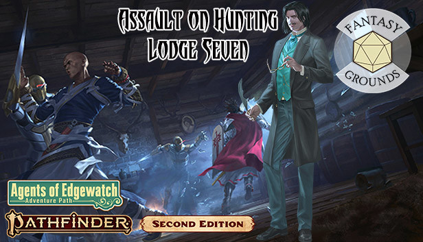 Fantasy Grounds - Pathfinder 2 RPG - Agents of Edgewatch AP 4: Assault on Hunting Lodge Seven