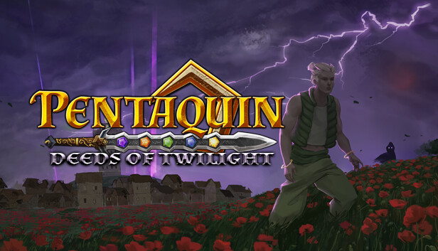 Pentaquin: Deeds Of Twilight