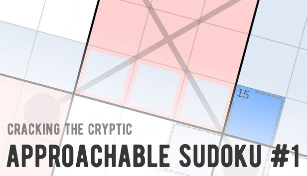 Cracking the Cryptic - Approachable Sudoku #1