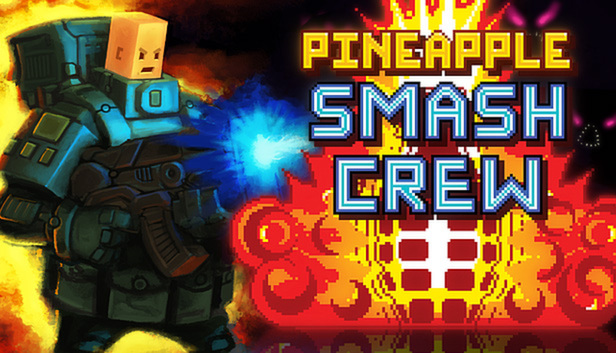 Pineapple Smash Crew 