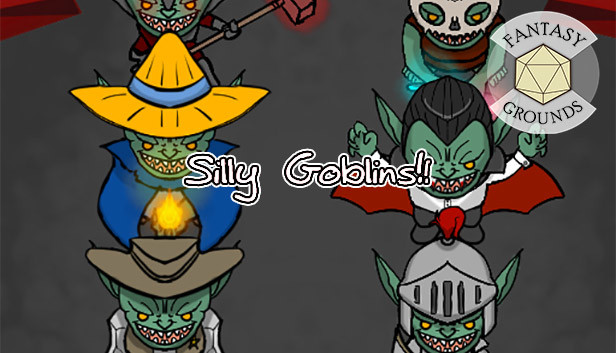 Fantasy Grounds - Silly Goblins