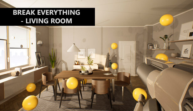 Break Everything - Living room