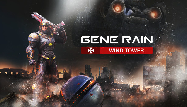 Gene Rain:Wind Tower