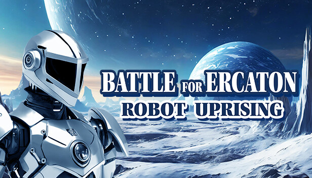 Battle for Ercaton: Robot Uprising