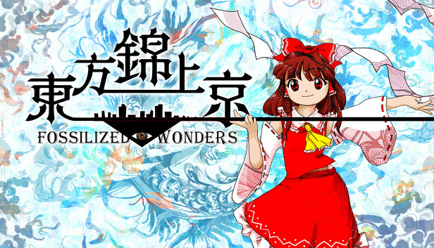 Touhou Kinjoukyou ～ Fossilized Wonders.